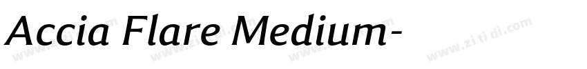 Accia Flare Medium字体转换 Accia Flare Medium字体转换
